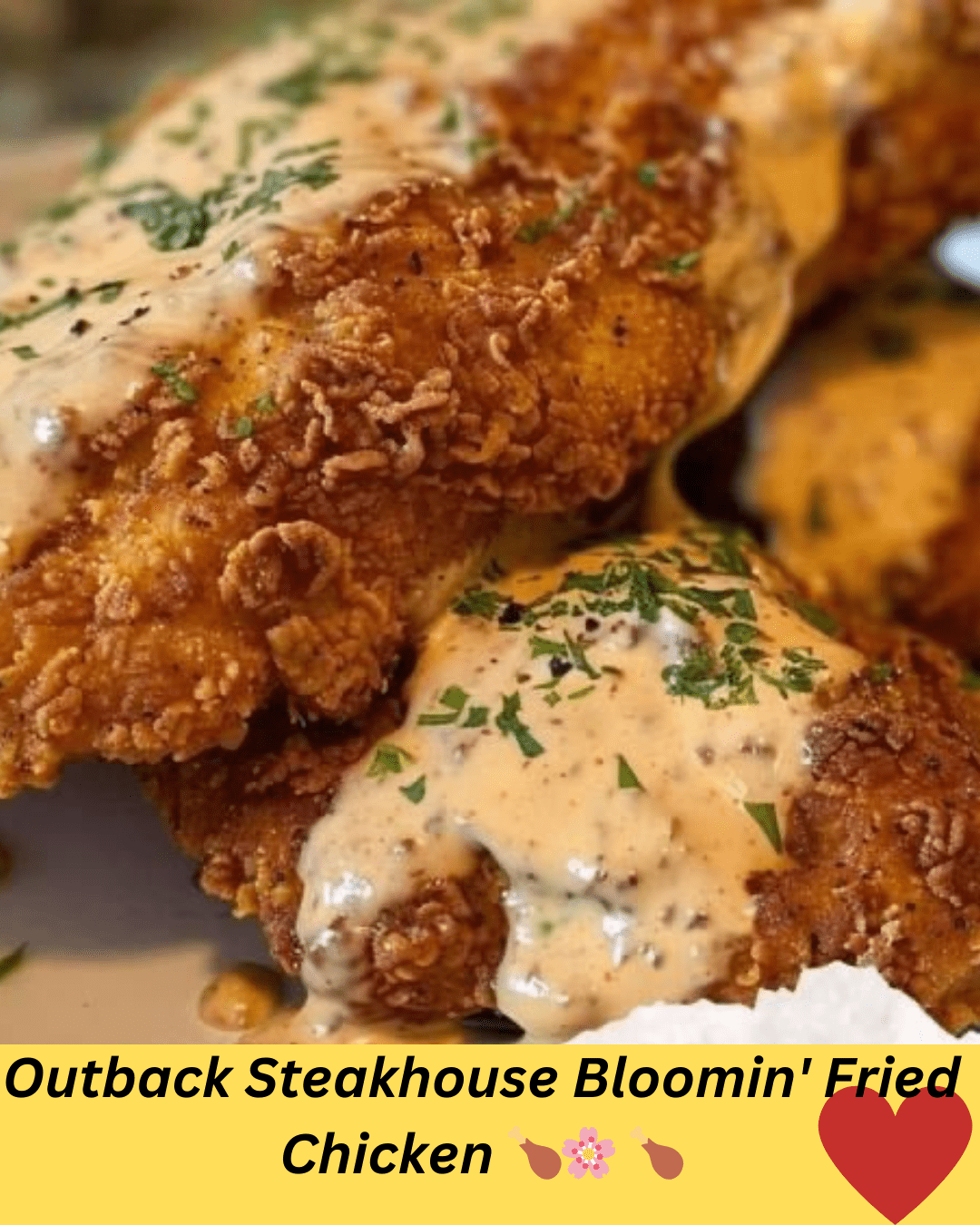 Outback Steakhouse Bloomin’ Fried Chicken