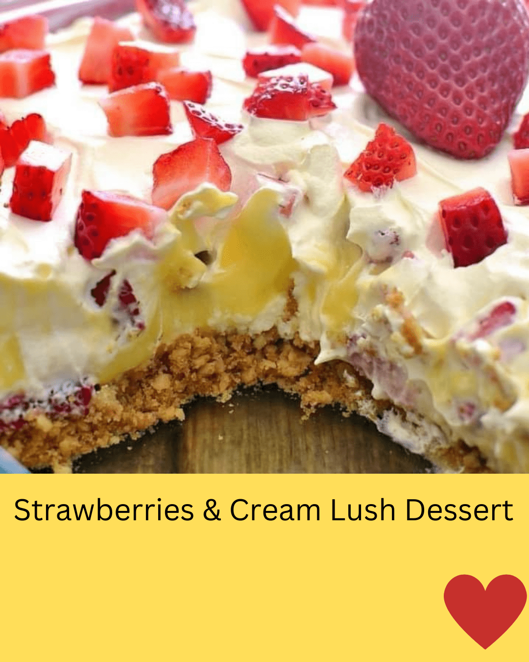 Strawberries & Cream Lush Dessert