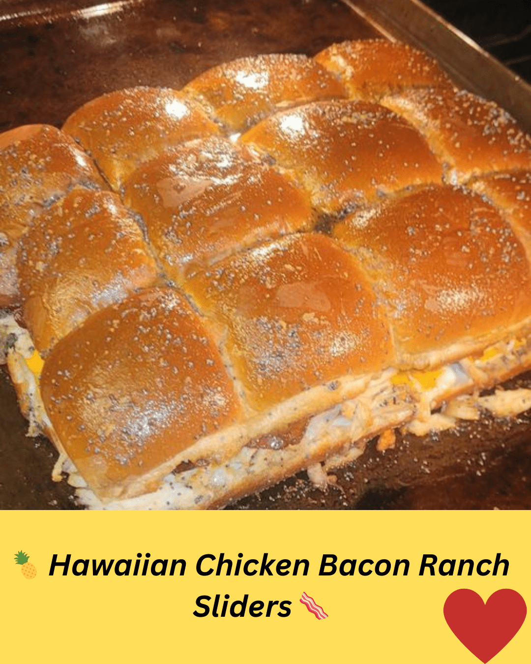 Hawaiian Chicken Bacon Ranch Sliders