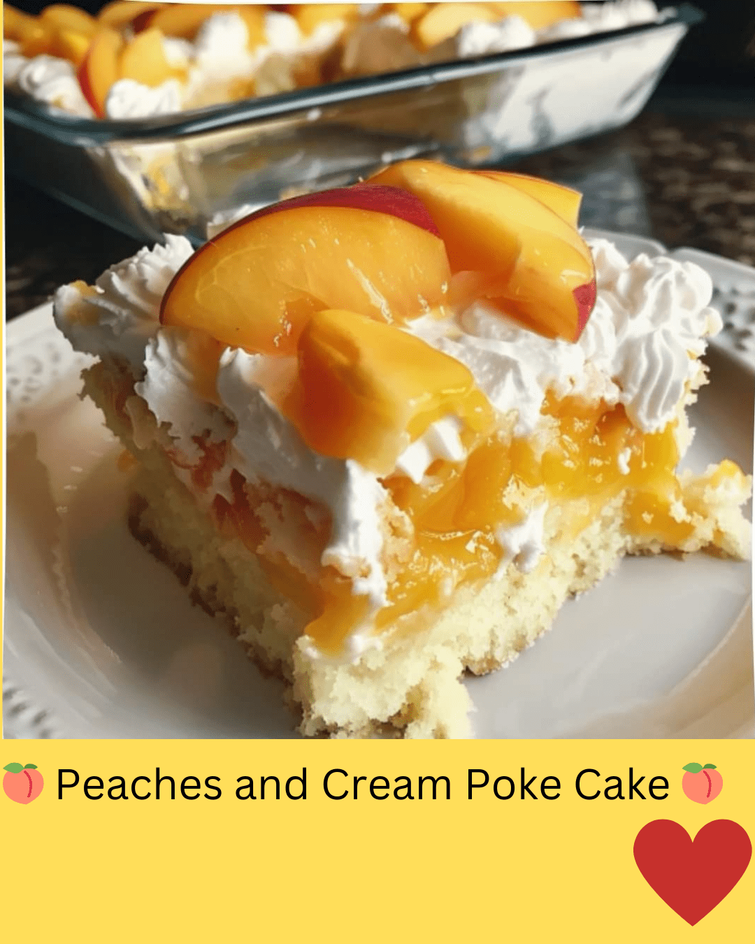 Peaches and Cream Poke Cake